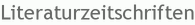 Literaturzeitschriften