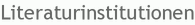 Literaturinstitutionen