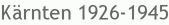 K�rnten 1926-1945
